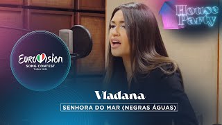 Vladana - Senhora Do Mar (Negras Águas) (Cover) - Montenegro 🇲🇪 - Eurovision House Party 2022