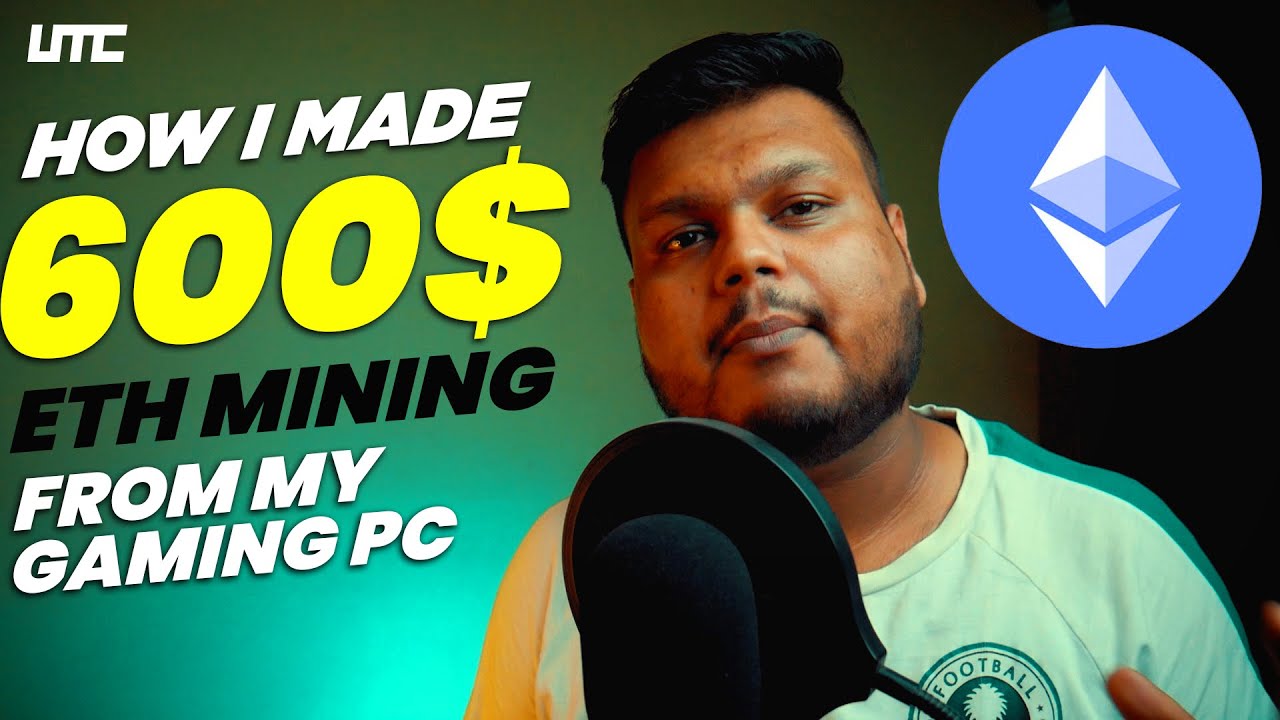 How I Made 600$ ETH Mining From My Gaming PC | ETH Mining Guide in Hindi 2022