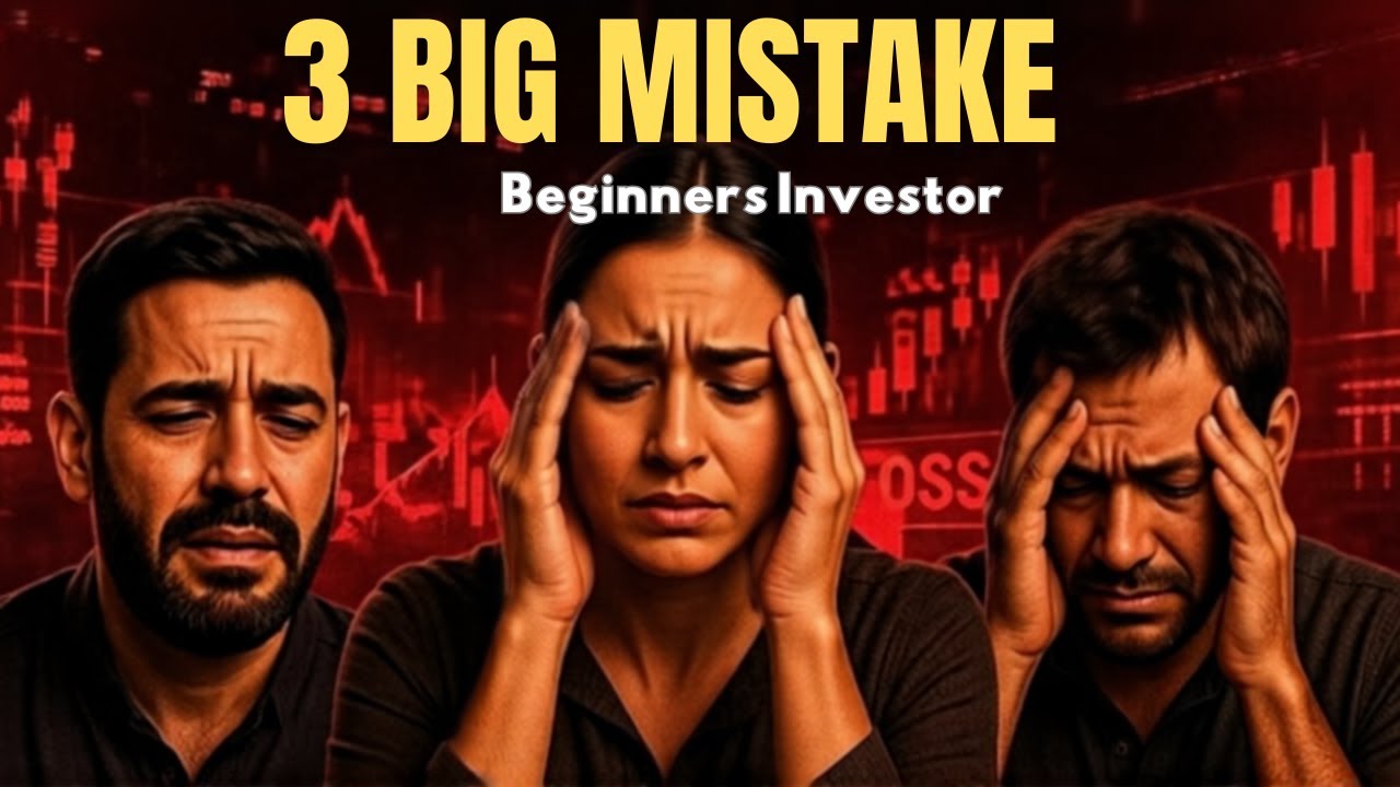Beginner 3 big Mistakes Young Investors Make l Young Investors Ki 3 Badi Galtiya l 