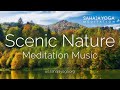 Scenic Nature Meditation Music | Piano, Violin and Vocal by Sia Reddy | Video by Petr Kominek