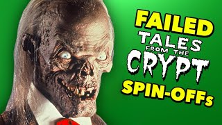 Tales from the Crypt: Why the Spin-Offs Failed