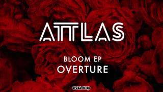 ATTLAS Bloom EP: Overture