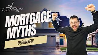 3 Biggest Mortgage Myths Busted!