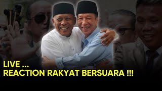 LIVE ! RAKYAT BERSUARA REACTION