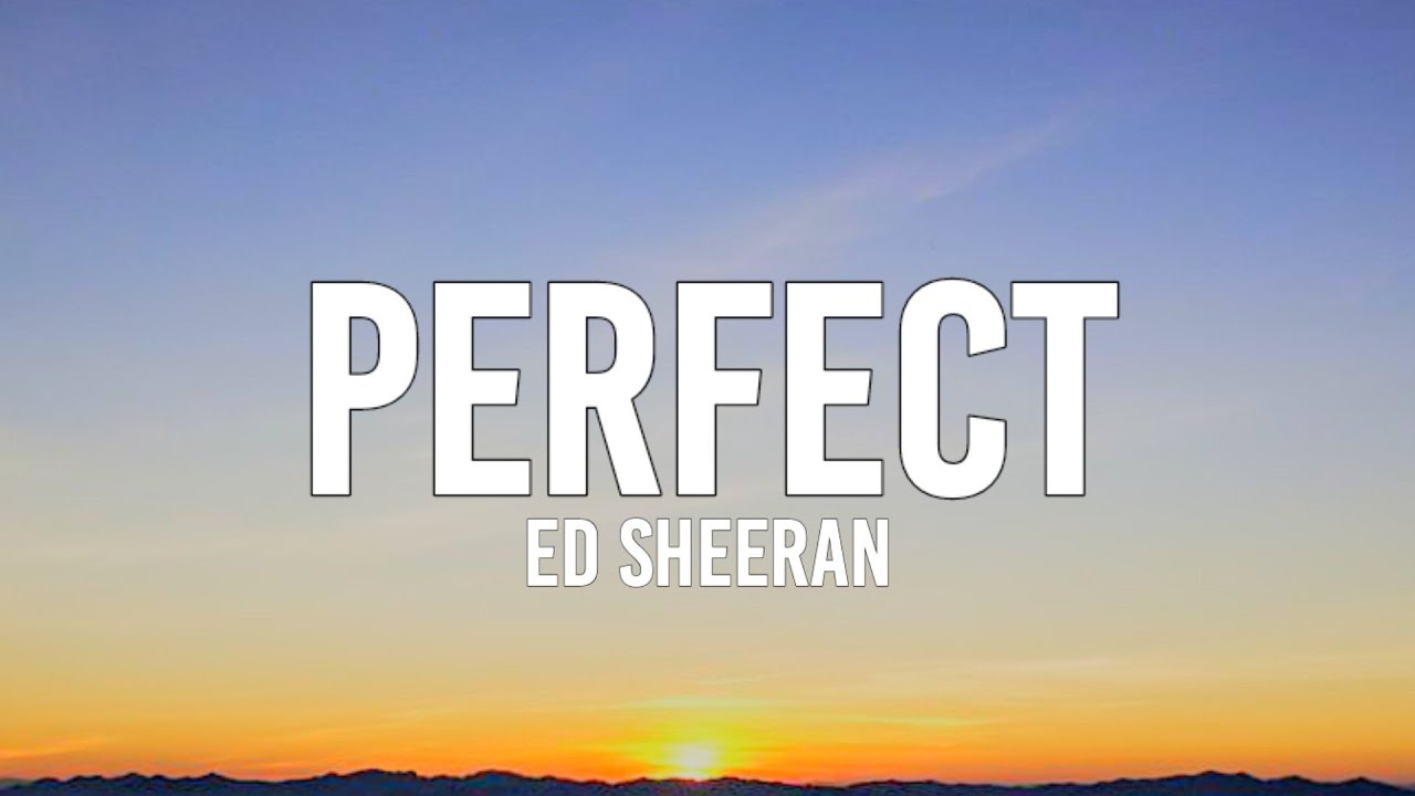 Ed Sheeran Perfect (Lyrics) YouTube