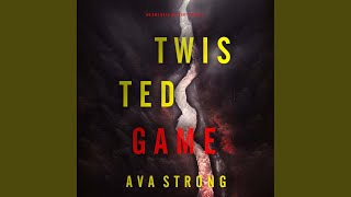 Chapter 54 - Twisted Game (An Amy Rush Suspense Thriller—Book 2)