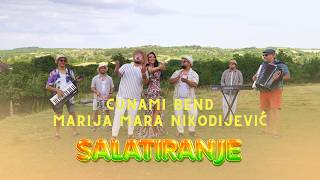 Cunami Bend & Marija Mara Nikodijević - Salatiranje