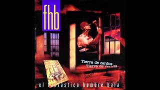 Ven a mi - Fantástico Hombre Bala (FHB)