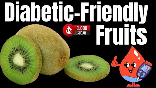 Nature's Candy: Diabetic-Friendly Fruits You Won't Believe Are Healthy by Natures Lyfe 1,942 views 4 weeks ago 4 minutes, 37 seconds