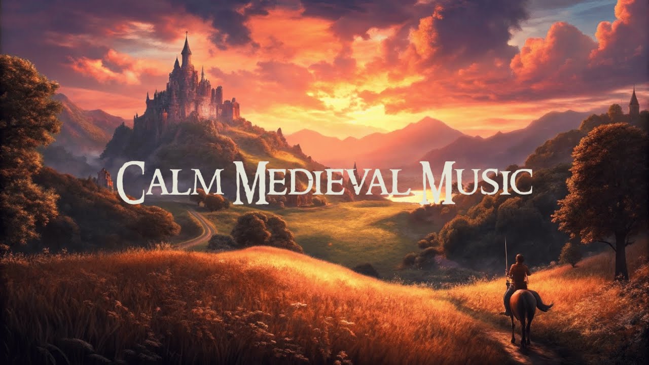 Medieval Fantasy Music for Reading & Relaxation