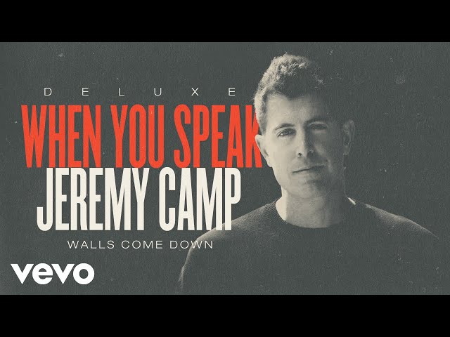 Jeremy Camp - Walls Come Down