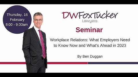 DW Fox Tucker Seminar - Workplace Relations