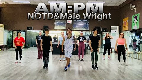 AM:PM by NOTD & Maia Wright | Zumba | Dance Fitness | Teddy