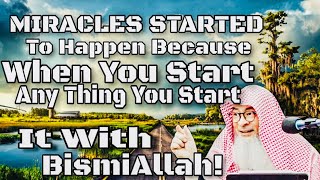 The Hidden Power Of Bismiallah Why It Brings Miracles Into Your Life Sheikh Im Al-Hakeem