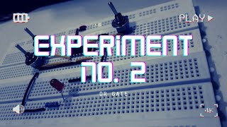 DELOS SANTOS - EXPERIMENT 2 | OR Gate