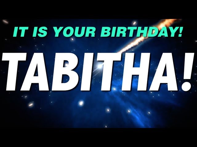 HAPPY BIRTHDAY TABITHA! This is your gift.