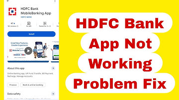 Fix HDFC Bank MobileBanking App Not Working and Not Open Problem