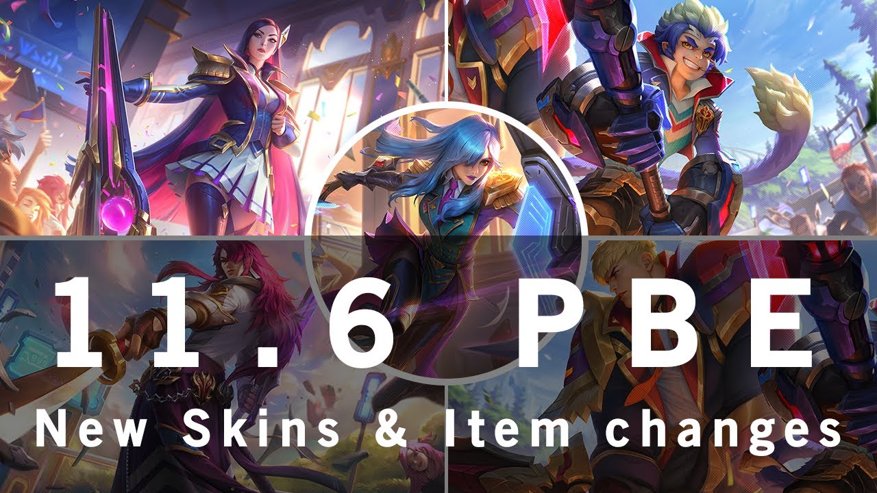 PBE 11.6 Patch (New Skins & Item changes)