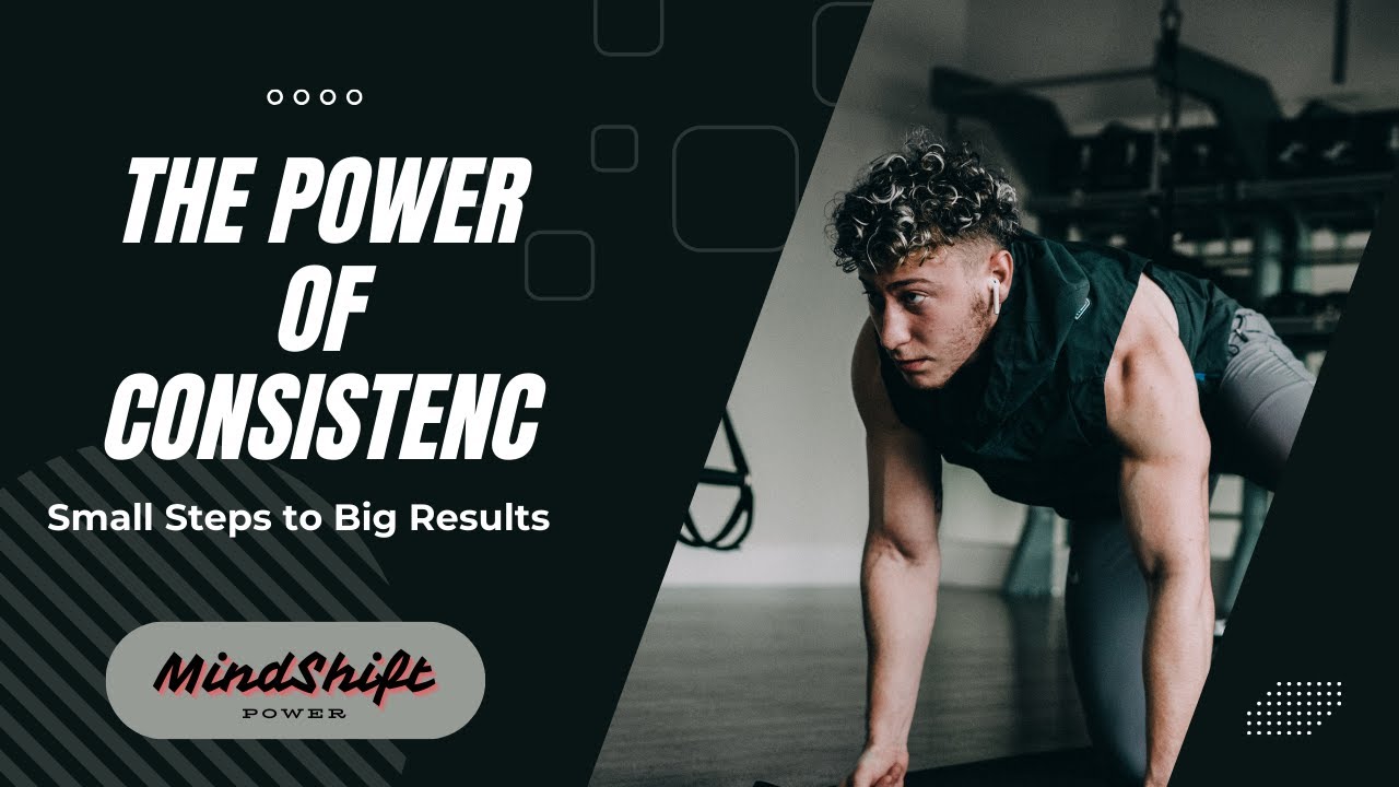 ||The Power of Consistency || Small Steps to Big Results || - YouTube