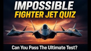 IMPOSSIBLE Fighter Jet Quiz 🔥 Only 1% Can Identify These Military Aircraft!