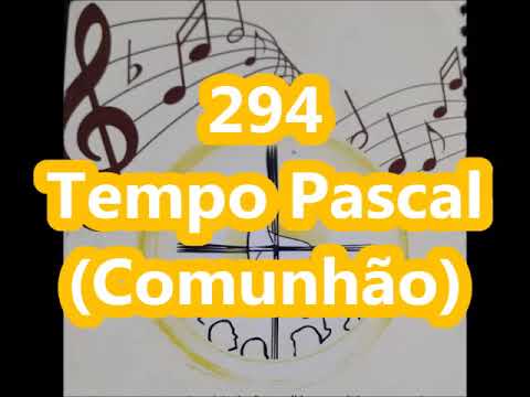 294 - Na comunhão recebemos, teu corpo e sangue, Senhor, e tua vida divina, dons do teu grande amor