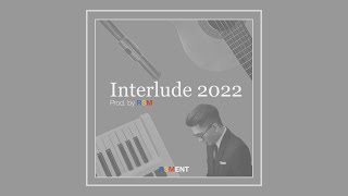 Interlude 2022 (Full Album) | Prod. by RSM