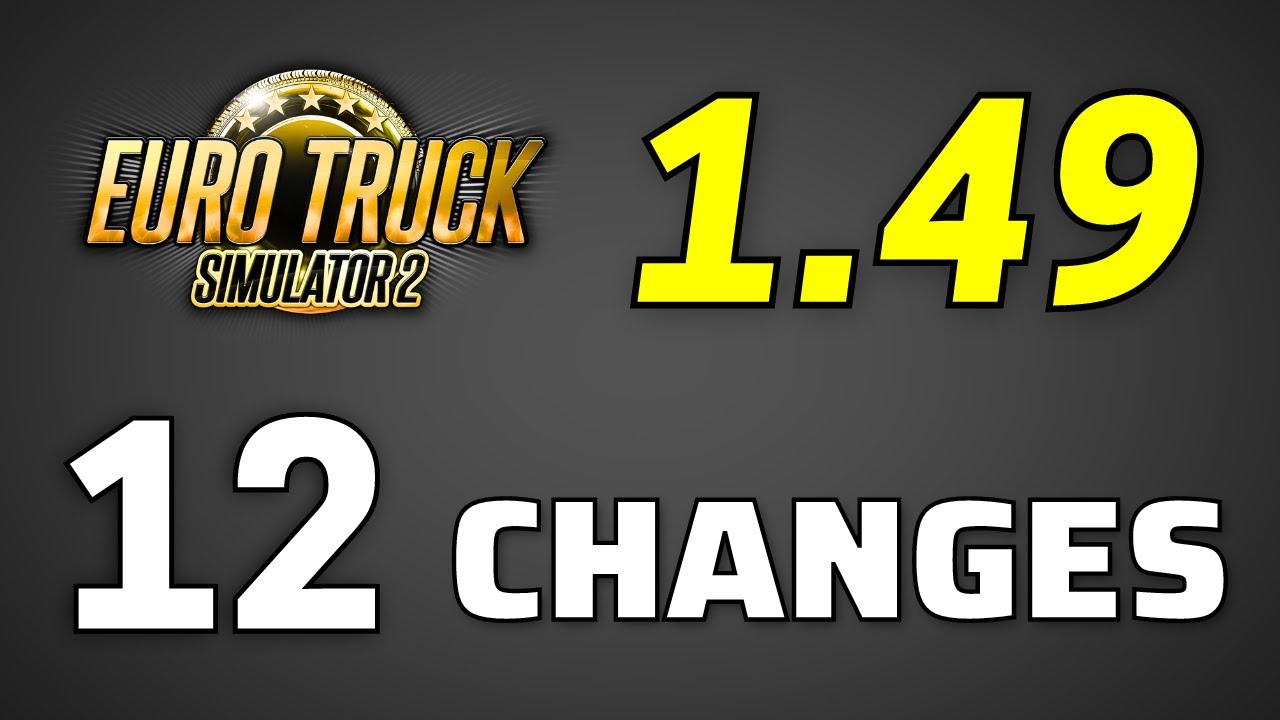 Released ets2 1 49 full version 12 changes changelog of new update