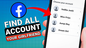 How to Find All Secret Facebook Accounts Your Girlfriend.