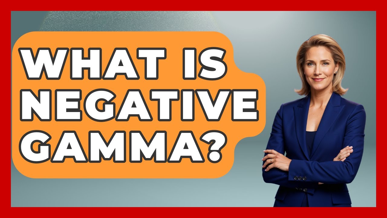 What Is Negative Gamma? - Stock and Options Playbook
