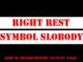 Right Rest - Symbol Slobody