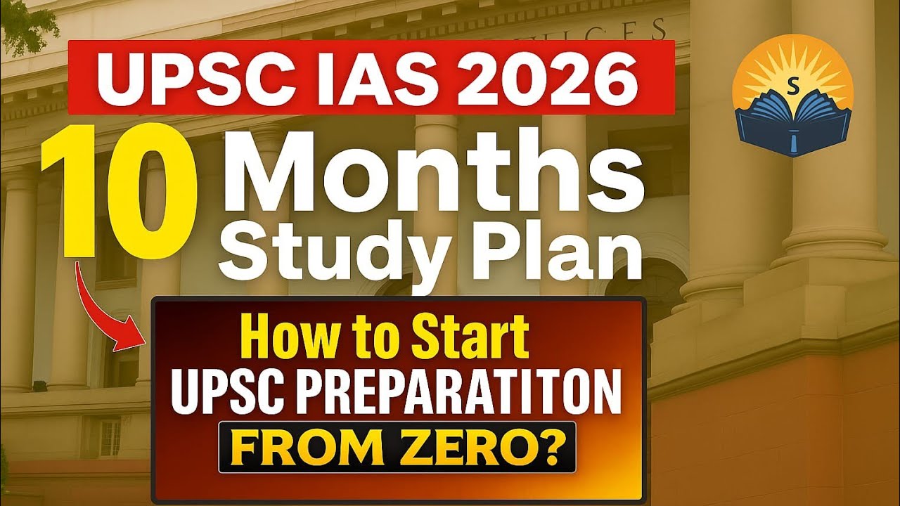 UPSC: 10 Months Study Plan for IAS 2026 | How to Begin Preparation from ...