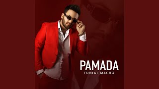 Pamada - Furkat Macho