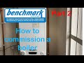 HOW TO COMMISSION A BOILER to the new benchmark procedure  part 2