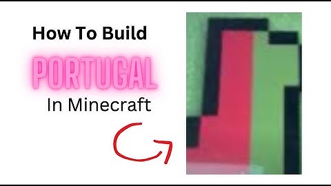 Create The World In Minecraft Part 1: Portugal