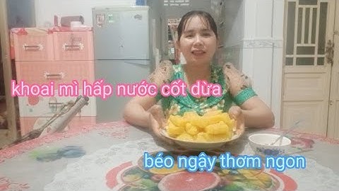 MÓN ĂN TUỔI THƠ KHOAI MÌ HẤP  NƯỚC CỐT DỪA |BÉO NGẬY THƠM NGON | Ngọc Tư Vlogs