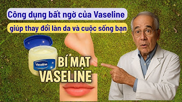 Người Cao Tuổi : dụng bất ngờ của Vaseline giúp thay đổi làn da và cuộc sống bạn
