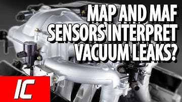How Do MAP and MAF Sensors Interpret Vacuum Leaks? | Tech Minute