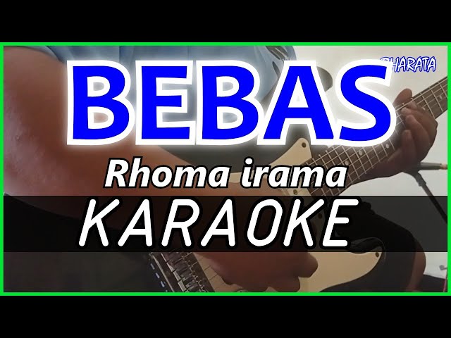 BEBAS - Rhoma irama - KARAOKE DANGDUT - COVER Pa800 class=