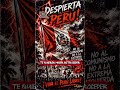 🇵🇪 ¡Despierta Perú! (Antisocialista, Antizurdista, Anticaviar, Antiprogre, Anticomunista...) 🤘🎶