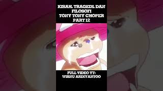 TONY TONY CHOPPER PART 12 #onepiece #animeaddicts #anime #luffy #animecharacter #chopper