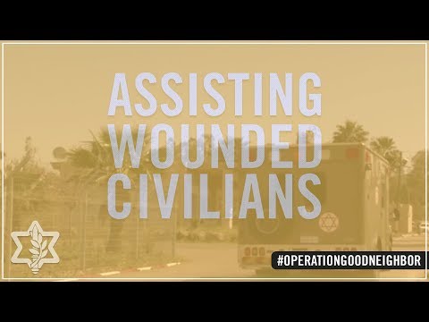 In The Syrian Civil War, The IDF Assists Wounded Civilians