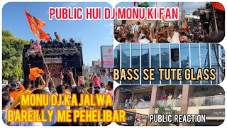 🕉️Bareilly city Me Machadi Doom 🔥DJ Monu Ka Jalwa Dekhkar 😃Public Hui DJ Monu Ki Fan ✨