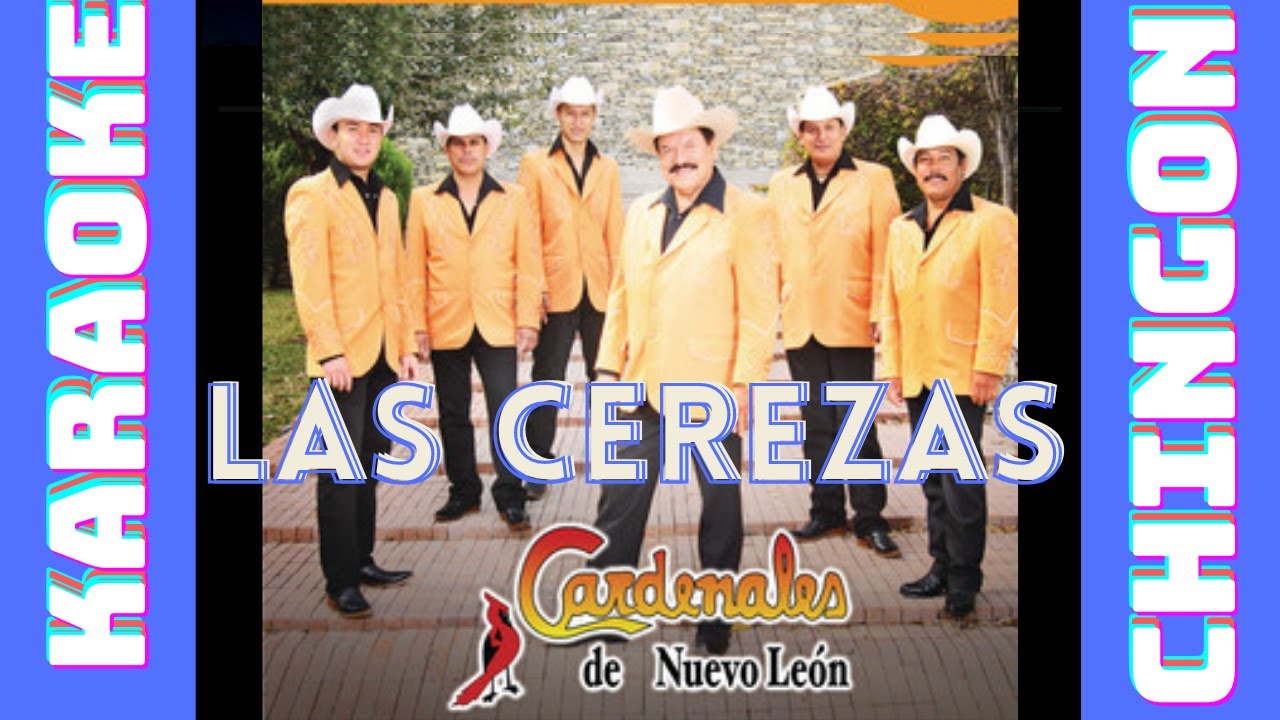 KARAOKE - Las Cerezas - Cardenales de Nuevo León.