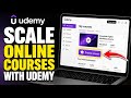 How to Scale Online Courses with Udemy - Beginner Guide