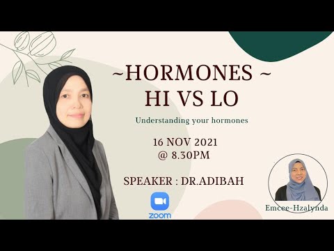 Hormones HI vs LO Understanding your hormones By PCM Dr Adibah (16 Nov 2021)