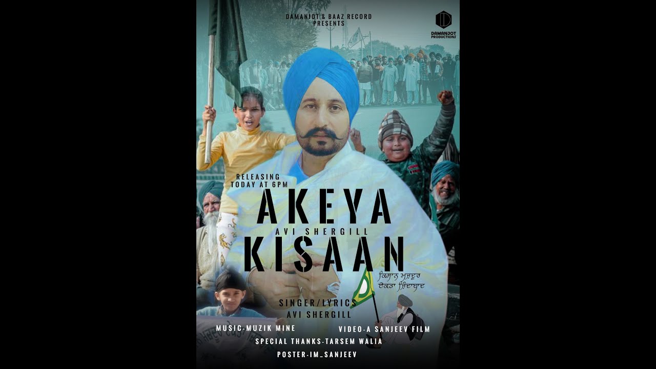 AKEYA KISSAN || AVI SHERGILL || (OFFICIAL VIDEO) || NEW PUNJABI SONGS 2021 ||