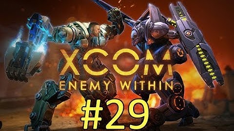 XCOM Enemy Within#29[Новый МЭК]