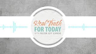 Real Truth For Today | with Pastor Jeff Schreve | Ten Commandments Speech Challenge