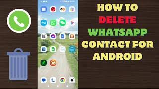 How To Delete Whatsapp Contact Permanently Android | Remove Whatsapp Contact