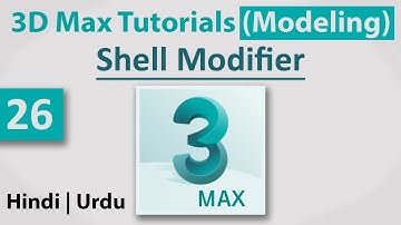 26 - Shell Modifier || 3D Max Full Modeling Tutorials in Hindi | Urdu
